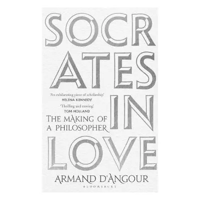 Socrates in Love - DĂ˘€™Angour, Armand