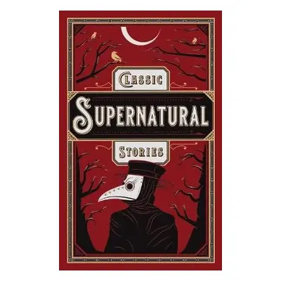 Classic Supernatural Stories - Authors, Various