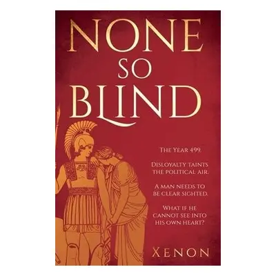 None So Blind - Xenon