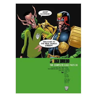 Judge Dredd: The Complete Case Files 33 - Wagner, John a Grant, Alan