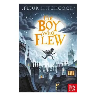 Boy Who Flew - Hitchcock, Fleur