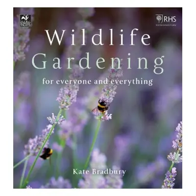 Wildlife Gardening - Bradbury, Kate