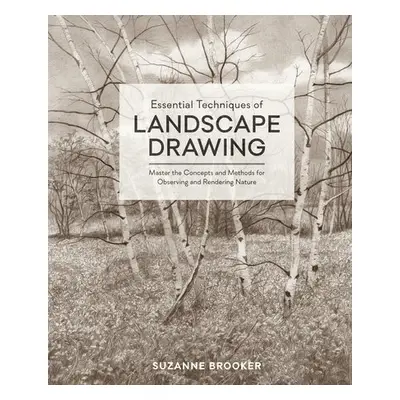 Essential Techniques of Landscape Drawing - Brooker, S