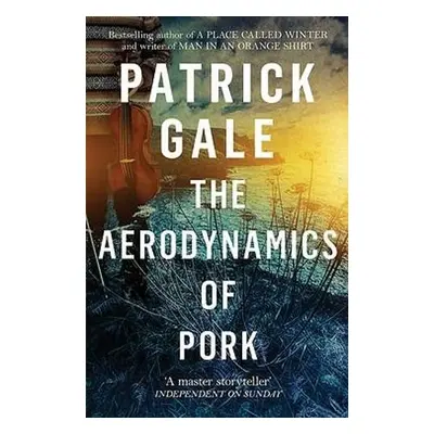 Aerodynamics of Pork - Gale, Patrick