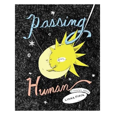 Passing for Human - Finck, Liana