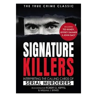 Signature Killers - Keppel, Robert a Birnes, William J