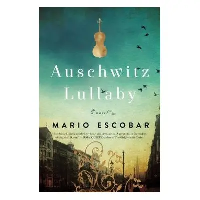 Auschwitz Lullaby - Escobar, Mario