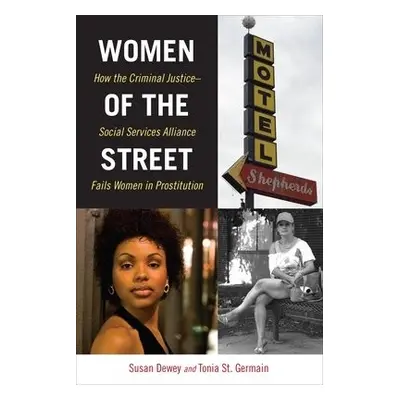 Women of the Street - Dewey, Susan a Germain, Tonia St.