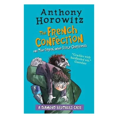 Diamond Brothers in The French Confection a The Greek Who Stole Christmas - Horowitz, Anthony