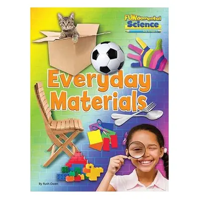 Everyday Materials - Owen, Ruth