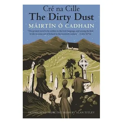 Dirty Dust - O Cadhain, Mairtin