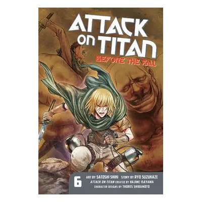 Attack On Titan: Before The Fall 6 - Isayama, Hajime a Suzukaze, Ryo