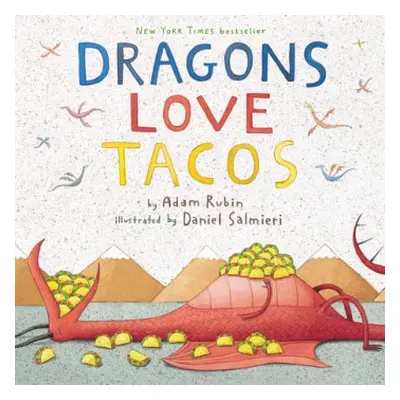 Dragons Love Tacos - Rubin, Adam