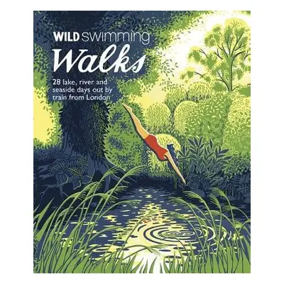 Wild Swimming Walks - Dickinson, Margaret