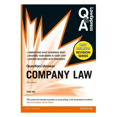 Law Express Question and Answer: Company Law (QaA revision guide) - Ma, Fang