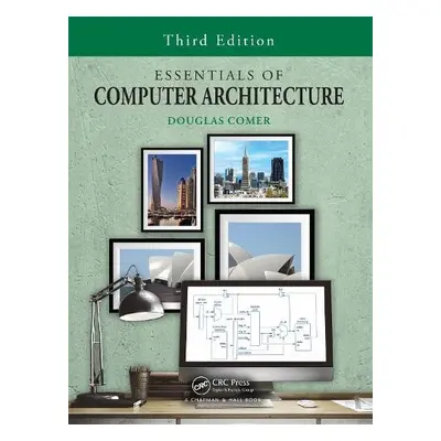 Essentials of Computer Architecture - Comer, Douglas