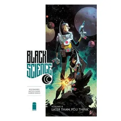 Black Science Volume 8 - Remender, Rick