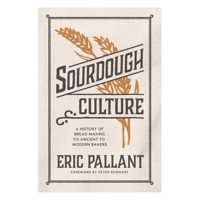 Sourdough Culture - Pallant, Eric