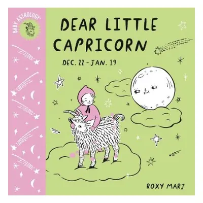 Baby Astrology: Dear Little Capricorn - Marj, Roxy