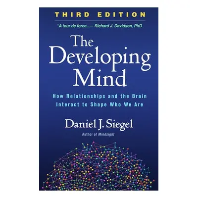 Developing Mind, Third Edition - Siegel, Daniel J.