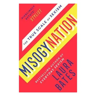 Misogynation - Bates, Laura