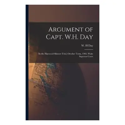 Argument of Capt. W.H. Day