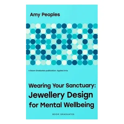 Wearing Your Sanctuary - Peoples, Amy