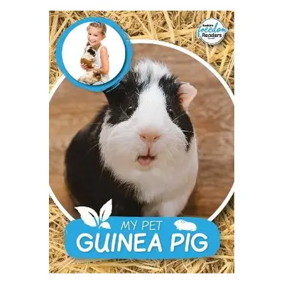 My Pet Guinea Pig - Anthony, William