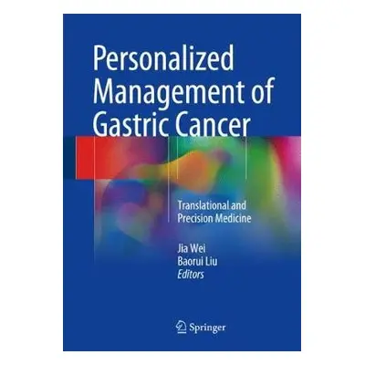 Personalized Management of Gastric Cancer