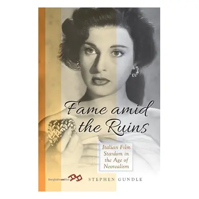 Fame Amid the Ruins - Gundle, Stephen