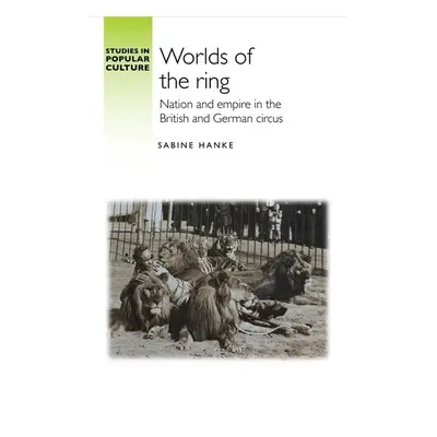 Worlds of the Ring - Hanke, Sabine