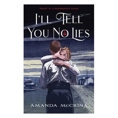 I'll Tell You No Lies - McCrina, Amanda