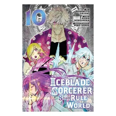 Iceblade Sorcerer Shall Rule the World 10 - Sasaki, Norihito