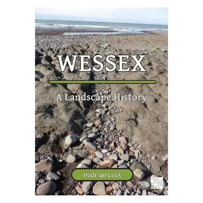 Wessex - Cook, Hadrian (Independent Researcher)