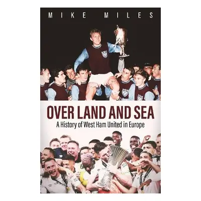 Over Land and Sea - Miles, Mike