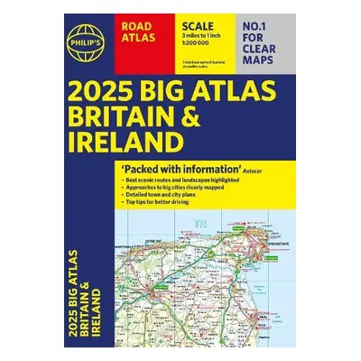 2025 Philip's Big Road Atlas of Britain a Ireland - Philip's Maps