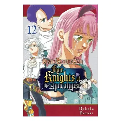 Seven Deadly Sins: Four Knights of the Apocalypse 12 - Suzuki, Nakaba