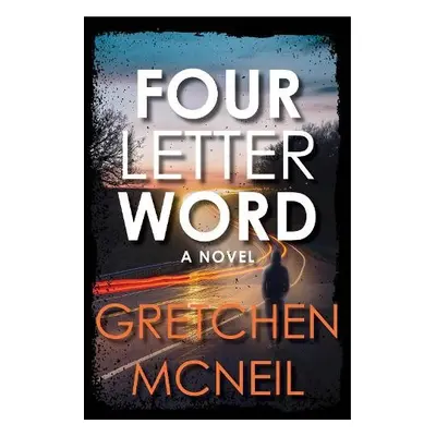 Four Letter Word - McNeil, Gretchen