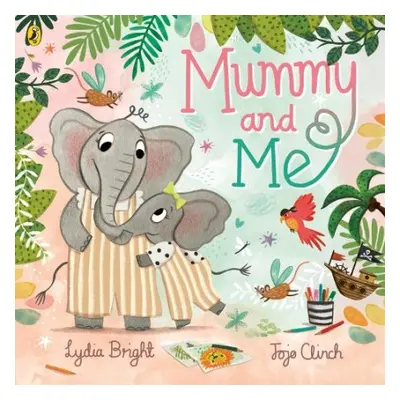 Mummy and Me - Bright, Lydia