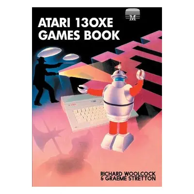 Atari 130XE Games Book - Woolcock, Richard