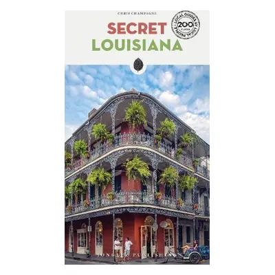 Secret Louisiana Guide - Champagne, Chris