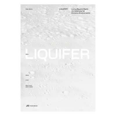 LIQUIFER. Living Beyond Earth