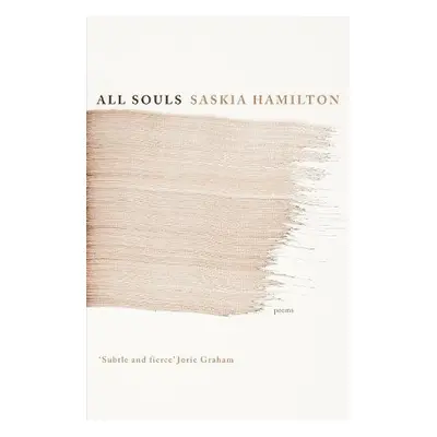 All Souls - Hamilton, Saskia