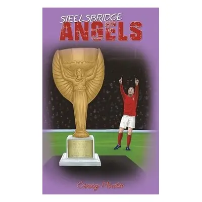 Steelsbridge Angels - Minto, Craig