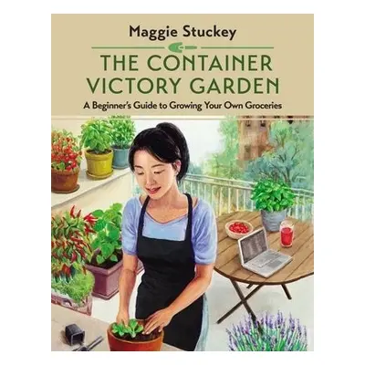 Container Victory Garden - Stuckey, Maggie