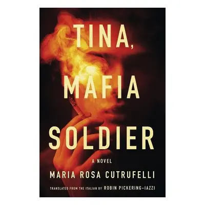 Tina, Mafia Soldier - Cutrufelli, Maria Rosa