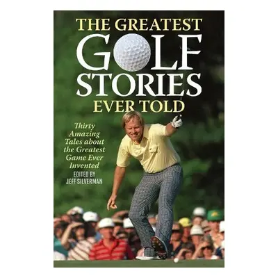 Greatest Golf Stories Ever Told