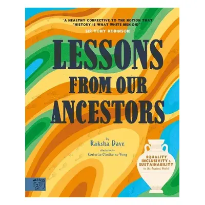 Lessons From Our Ancestors - Dave, Raksha