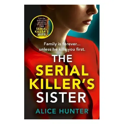 Serial Killer’s Sister - Hunter, Alice