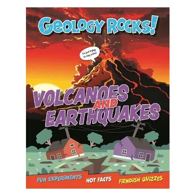 Geology Rocks!: Earthquakes and Volcanoes - Martin, Claudia